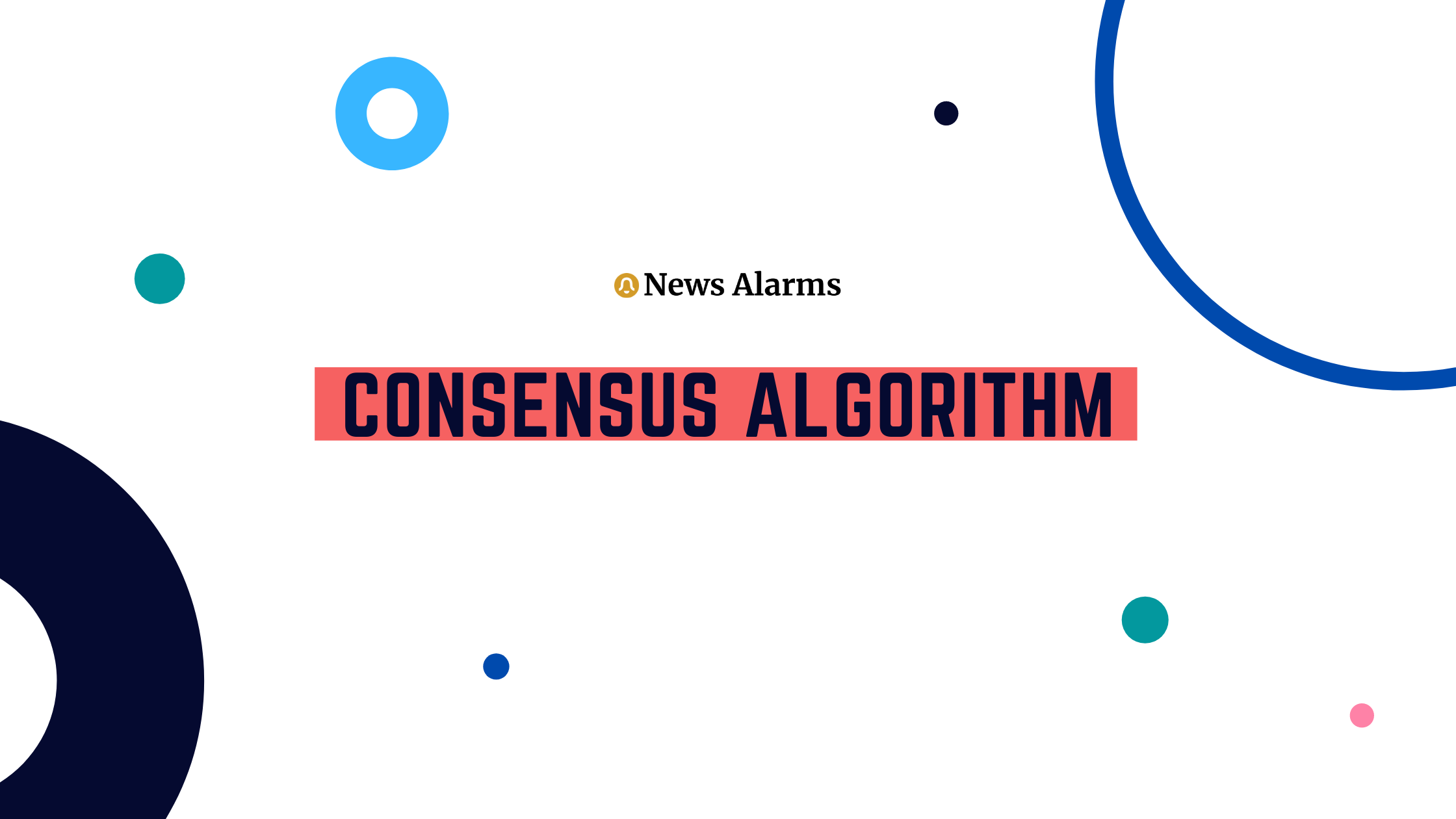 What Is Consensus Algorithm It S Application Types And How It Works